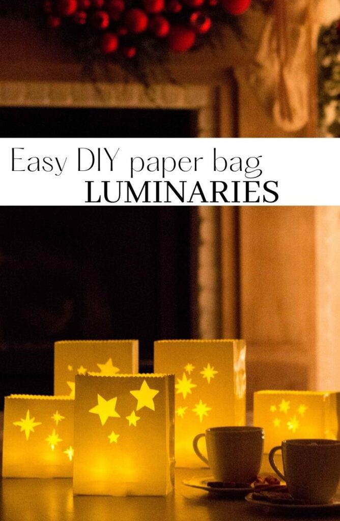 Easy DIY Paper Bag Luminaries - Handmade Farmhouse