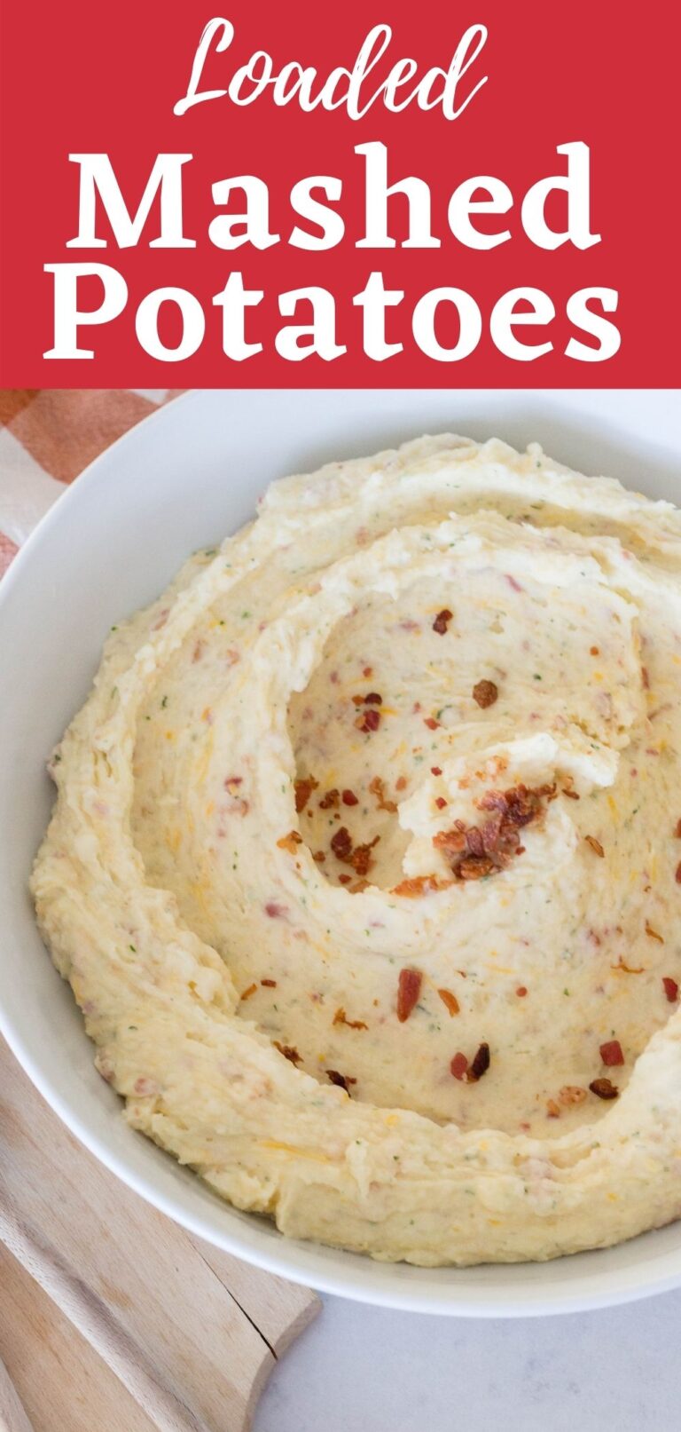 Favorite Loaded Mashed Potatoes