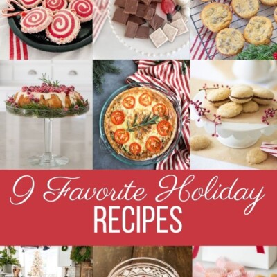 9 Favorite Holiday Recipes