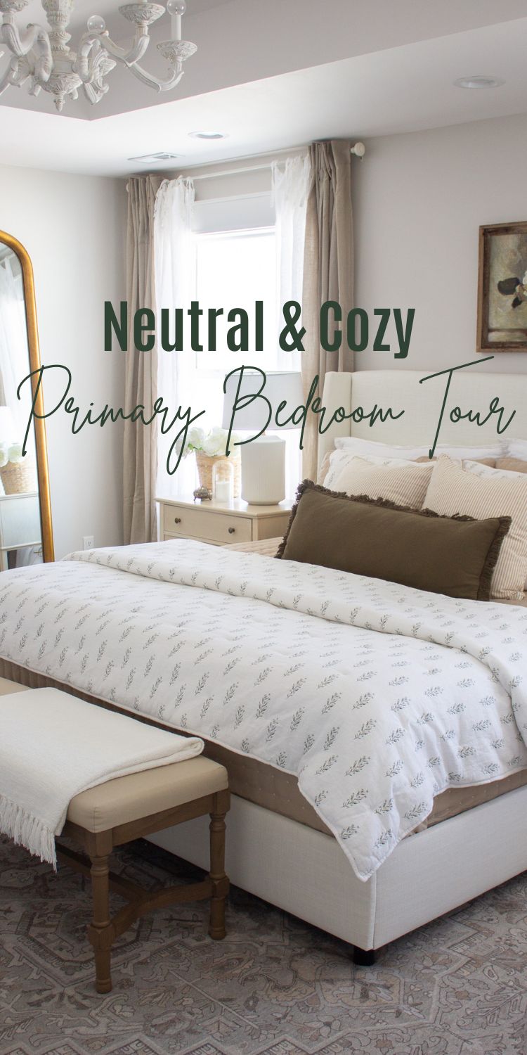Neutral and Cozy primary bedroom refresh 
